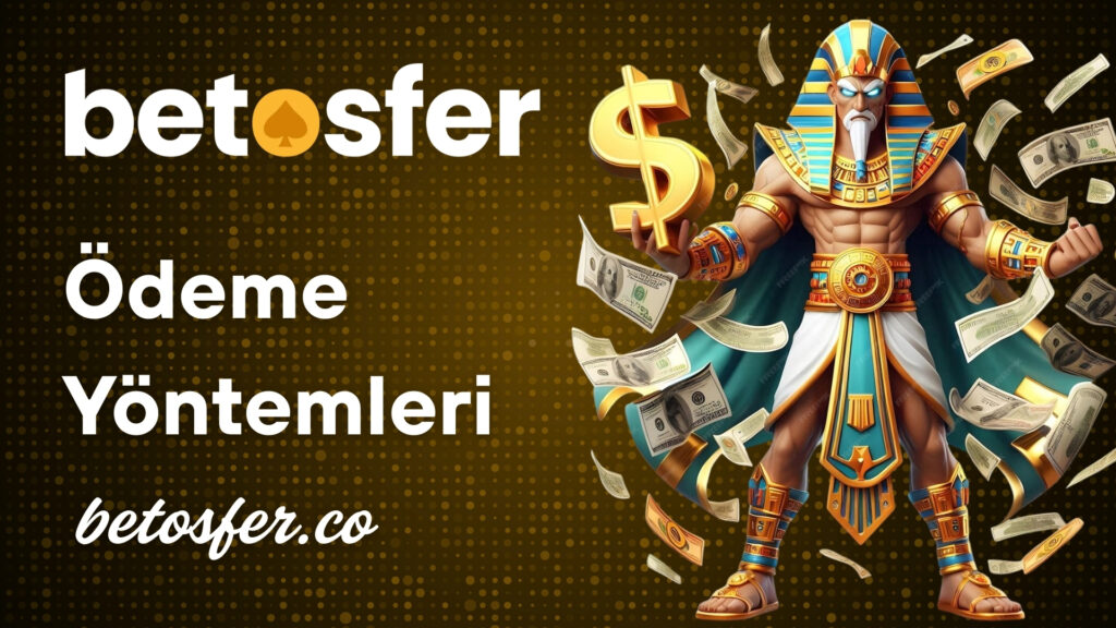 Betosfer Ödeme Yöntemleri